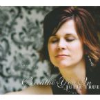 CLEARANCE: Breathe You In (Prophetic Soaking CD) by Julie True